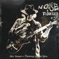 Neil Young + Promise of the Real- Noise And Flowers