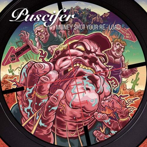 Puscifer- Money $hot Your Re-load