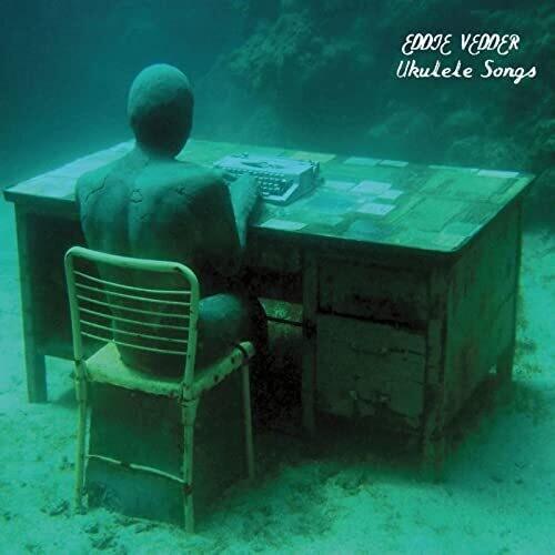 Eddie Vedder- Ukulele Songs