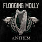 Flogging Molly- Anthem (Indie Exclusive)