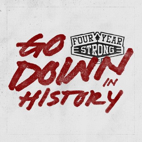 Four Year Strong- Go Down in History