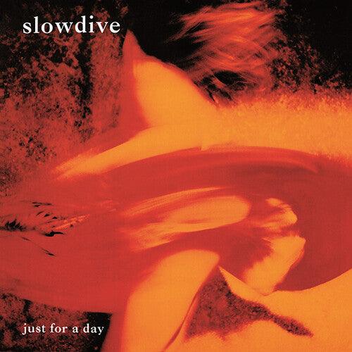 Slowdive- Just For A Day (Import)