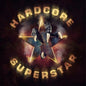 Hardcore Superstar- Abrakadabra (Gold Exclusive)