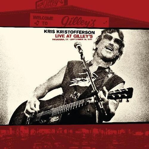 Kris Kristofferson- Live At Gilleys: Pasadena TX, September 15 1981 (Indie Exclusive)