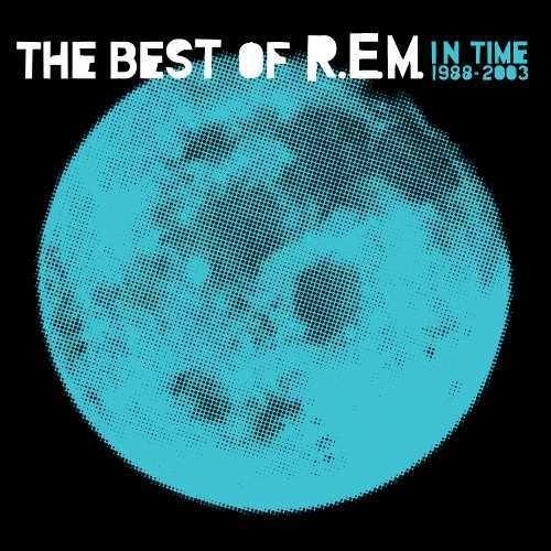 R.E.M.- In Time: The Best Of 1988-2003