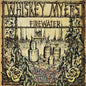 Whiskey Myers- Firewater