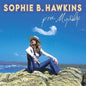 Sophie B Hawkins- Free Myself