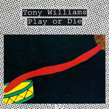 Tony Williams- Play Or Die -BF22