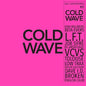 Various- Soul Jazz Presents: Cold Wave #2 (Indie Exclusive)