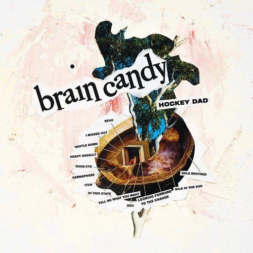 Hockey Dad- Brain Candy (Indie Exclusive)