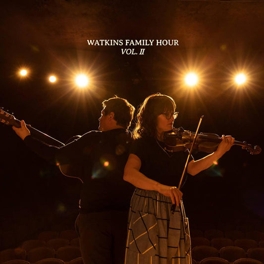 Watkins Family Hour (Nickel Creek)- Vol II