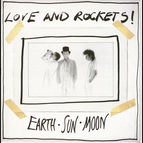 Love and Rockets- Earth Sun Moon