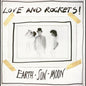 Love and Rockets- Earth Sun Moon
