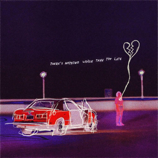 Real Friends- There's Nothing Worse Than Too Late