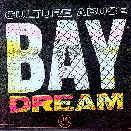 Culture Abuse- Bay Dream (Epitaph Records) 3" RSD19