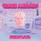 Glass Animals- Dreamland (Glow In The Dark Vinyl)