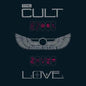 The Cult- Love