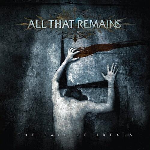 All That Remains- The Fall Of Ideals