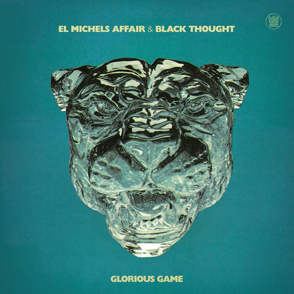 El Michels Affair & Black Thought- Glorious Game