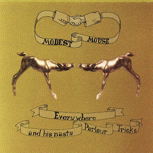 Modest Mouse- Everywhere & His Nasty Parlor