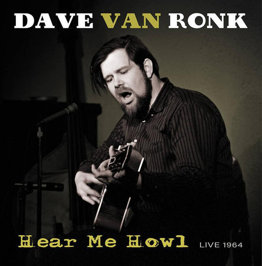 Dave Van Ronk- Hear Me Howl: Live 1964 -BF21