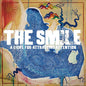 The Smile (Radiohead)- A Light for Attracting Attention