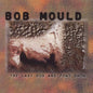 Bob Mould- Last Dog & Pony Show (Clear Vinyl) (Import)