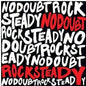 No Doubt- Rock Steady