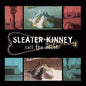 Sleater-Kinney- Call The Doctor