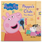 Peppa Pig- Peppa’s Club: The Album  -RSD23