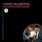 Duke Ellington & John Coltrane- Duke Ellington & John Coltrane