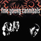 Fine Young Cannibals- Fine Young Cannibals