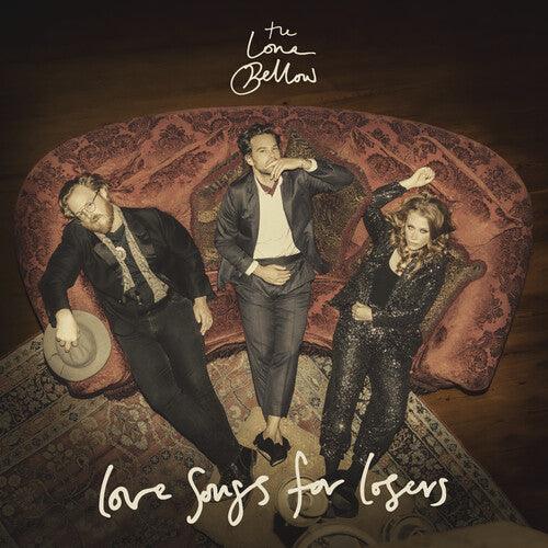 Lone Bellow- Love Songs for Losers