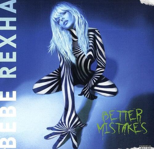 Bebe Rexha- Better Mistakes