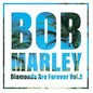 Bob Marley- Diamonds Are Forever 2
