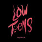 Every Time I Die- Low Teens