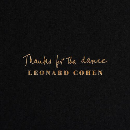 Leonard Cohen- Thanks For The Dance
