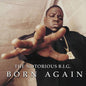 Notorious B.I.G.- Born Again (2LP)
