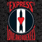 Love and Rockets- Express