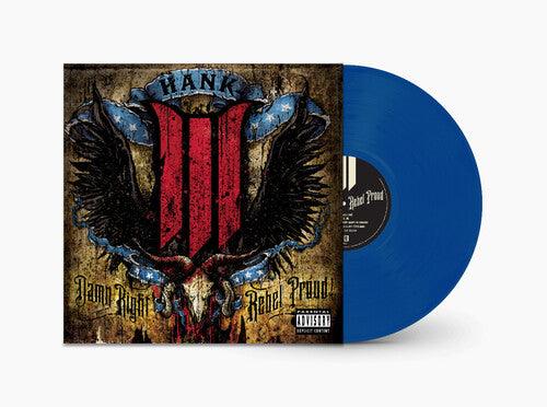 Hank Williams III- Damn Right Rebel, Rebel Proud (Blue Vinyl)