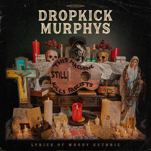 Dropkick Murphys- This Machine Still Kills Fascists (Indie Exclusive)