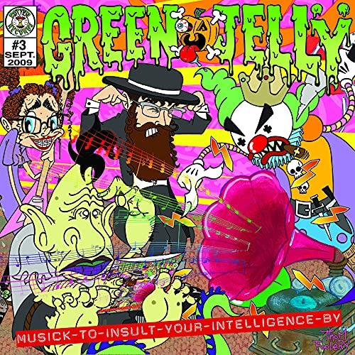 Green Jelly- Musick To Insult Your Intelligence By -BF22