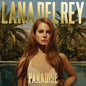 Lana Del Rey- Paradise