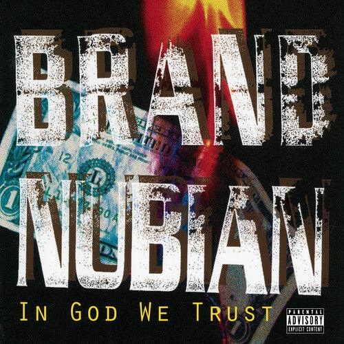 Brand Nubian- In God We Trust (30th Anniv)