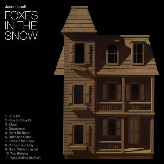Jason Isbell- Foxes In The Snow (Black Vinyl)