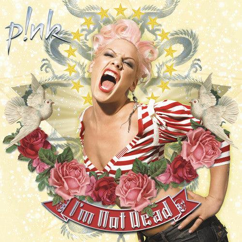 Pink- I'm Not Dead