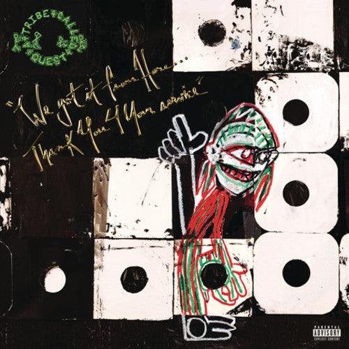 A Tribe Called Quest- We Got It From Here