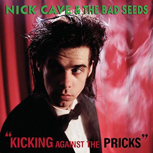Nick Cave & The Bad Seeds- Kicking Against the Pricks