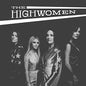 The Highwomen- Highwomen