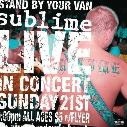 Sublime- Stand By Your Van